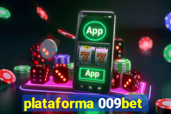 plataforma 009bet